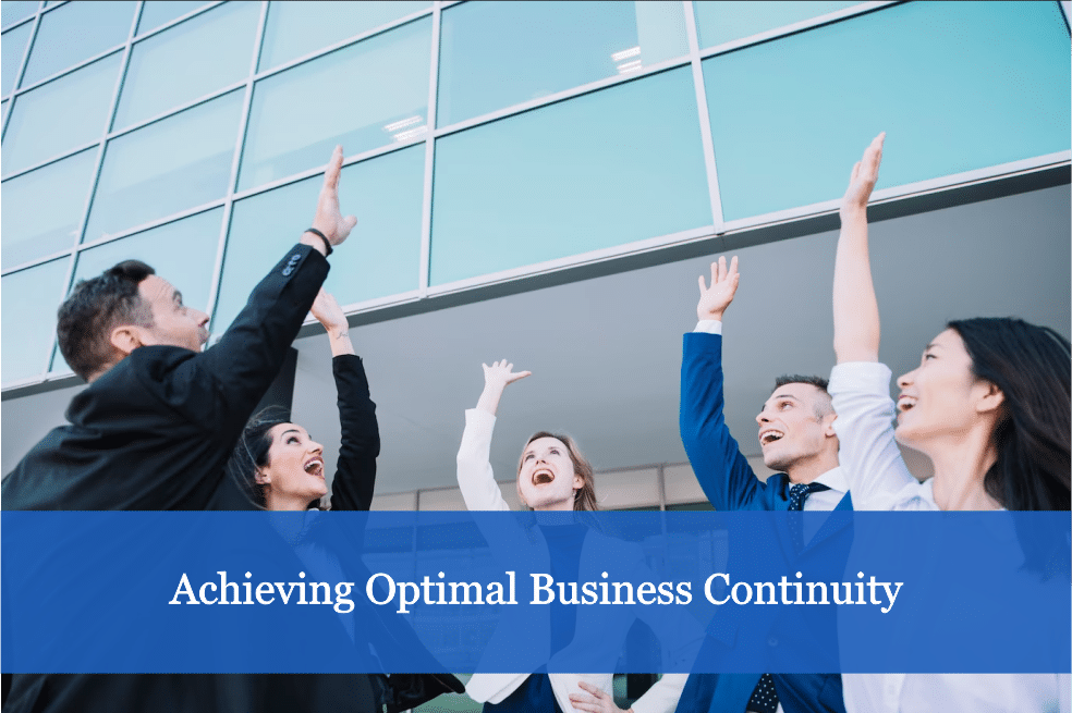 Achieving Optimal Business Continuity