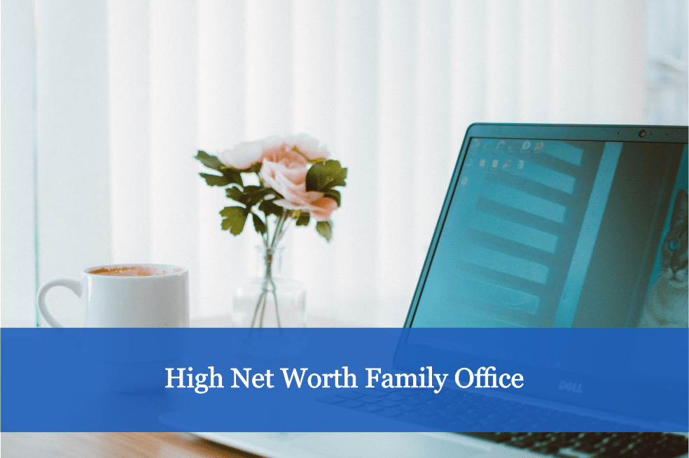 High Net Worth Family Office