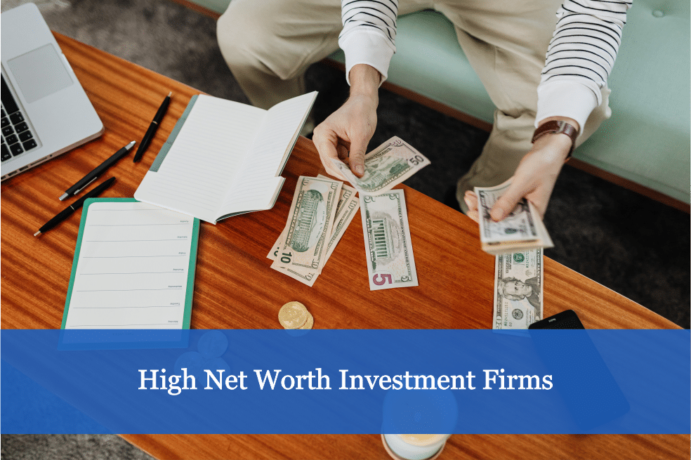 High Net Worth Investment Firms