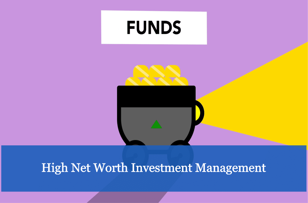 High Net Worth Investment Management