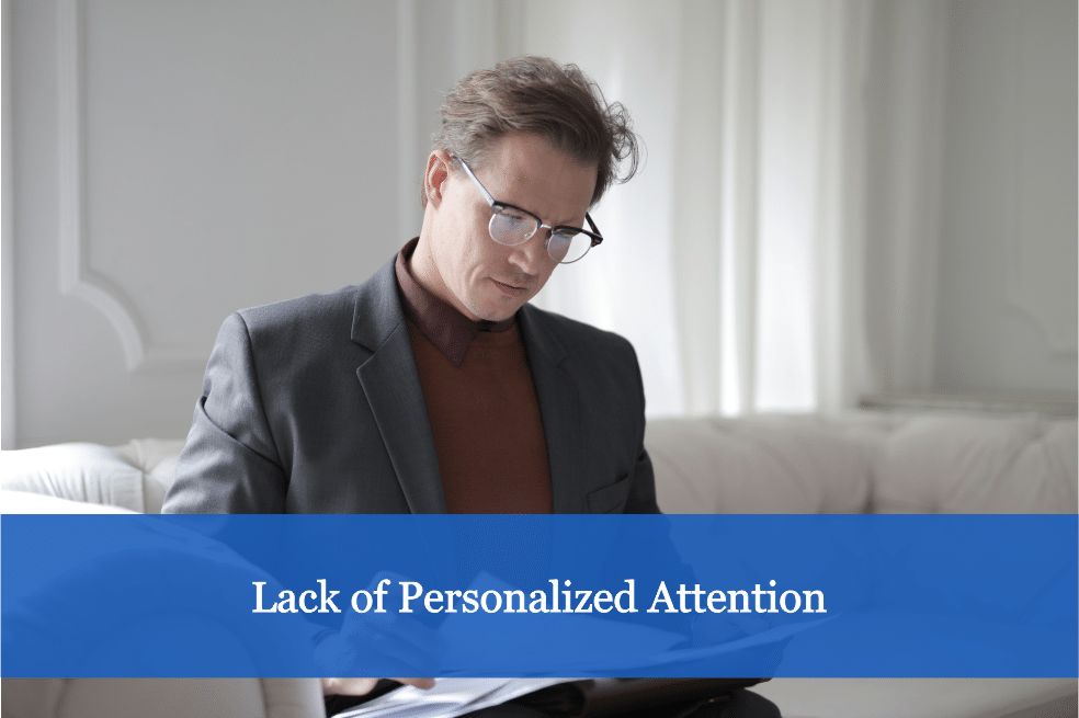 Lack of Personalized Attention