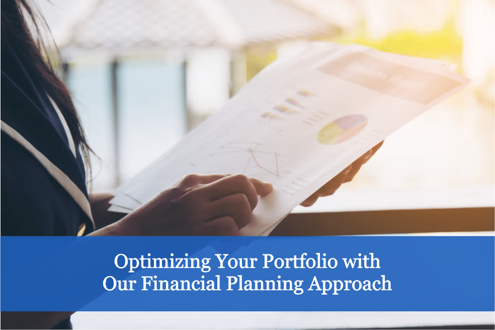 Optimizing Your Portfolio with Our Financial Planning Approach