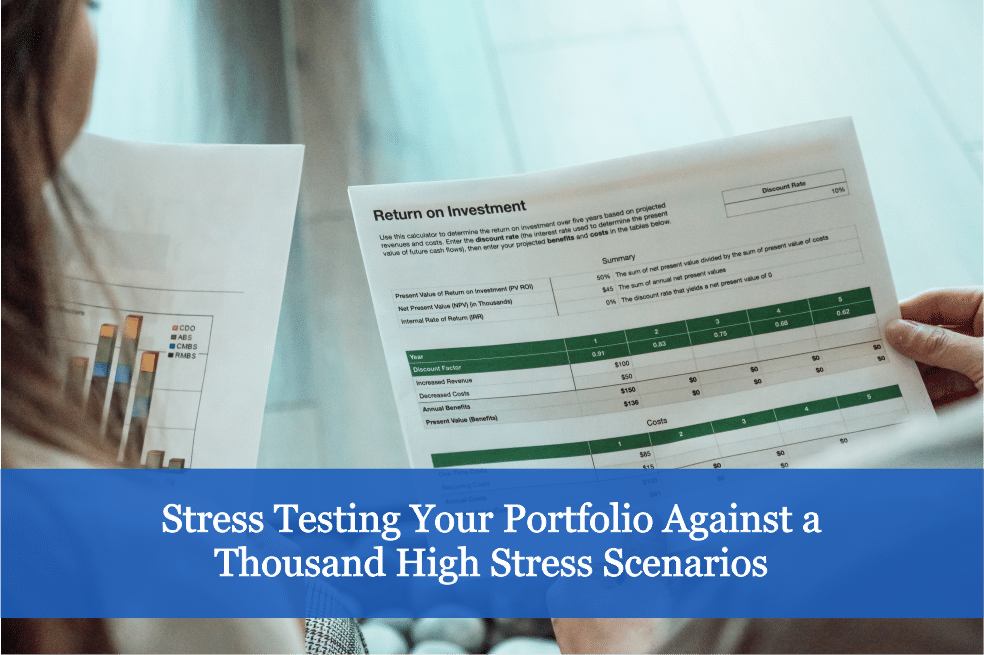 Stress Testing Your Portfolio Against a Thousand High Stress Scenarios