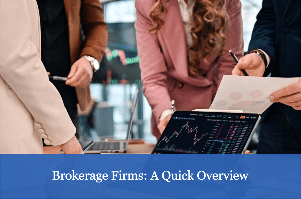 Brokerage Firms - A Quick Overview