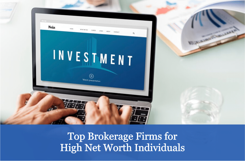 Top Brokerage Firms for High Net Worth Individuals