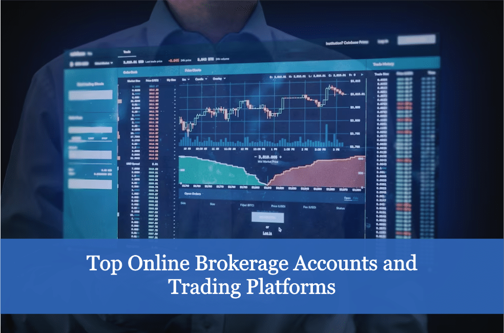 Top Online Brokerage Accounts and Trading Platforms